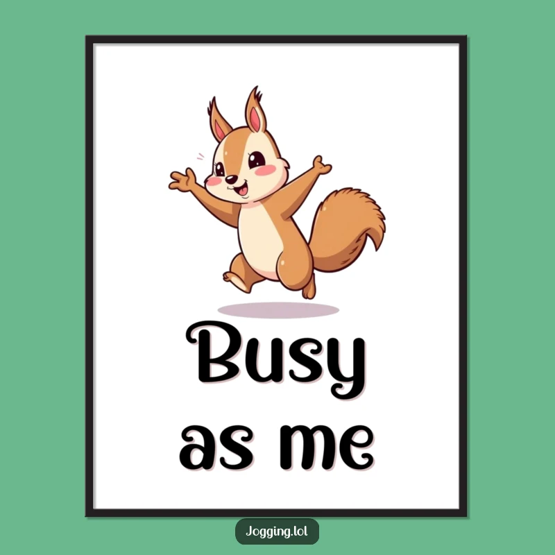 Funny Squirrel Running Poster - Energetic Arm Pumping Art Print for Fitness Decor Gift