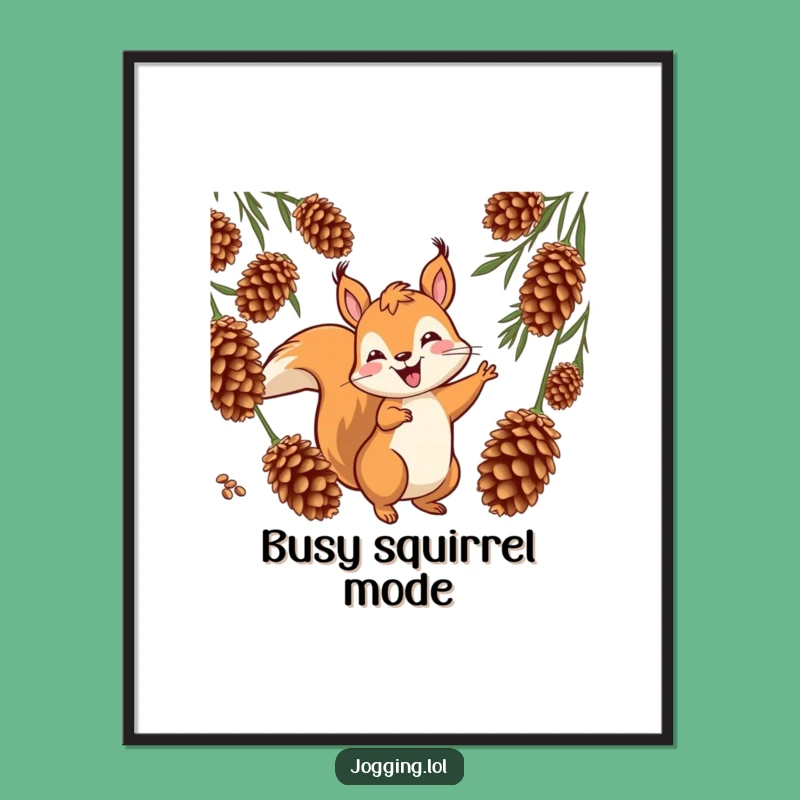 Funny Squirrel Poster - Jovial Weaver's Wall Art for Playful Gifts