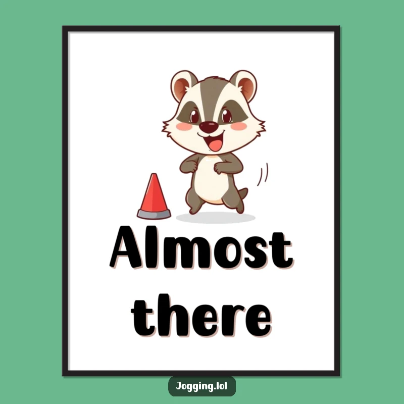 Funny Badger Poster - Comedic Race Starter Animal Wall Art Gift