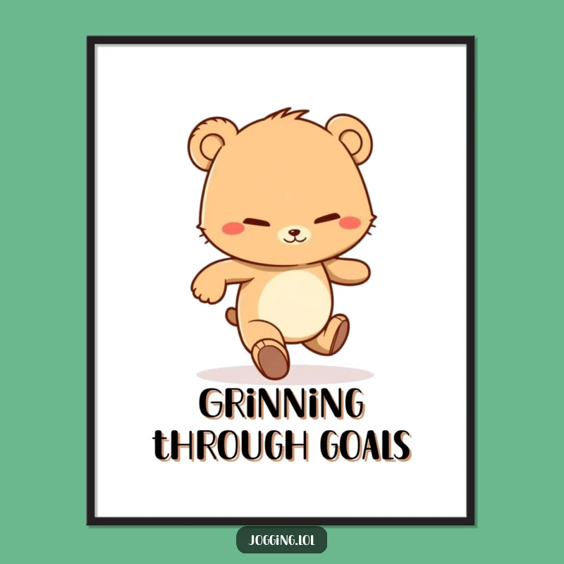 Funny Bear Cub Motivation Poster - Determined Jogging Grin Art Gift