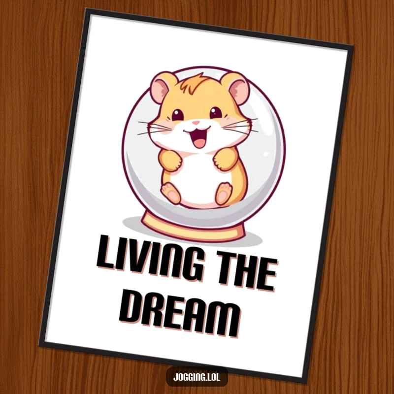 Funny poster featuring a playful hamster character excitedly rolling in a hamster ball, capturing a moment of pure, unadulterated fun.