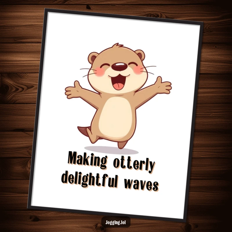 Funny Free Printable Wall Art: A cheerful otter character gleefully bounding with arms outstretched in pure happiness.
