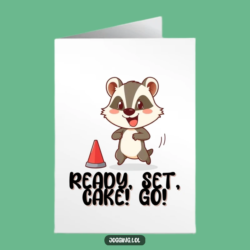 Free Printable Birthday Card: Funny Badger Race Start, Hilarious Downloadable Gift for Him or Her