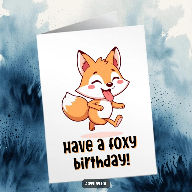 Funny Free Printable Birthday Card showing a cheerful fox character jogging with its tongue playfully sticking out, radiating fun.