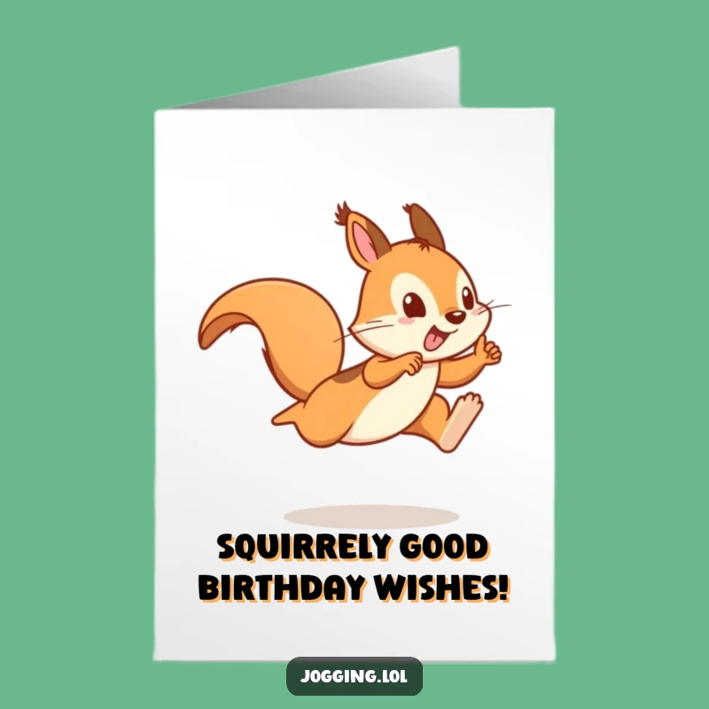 Free Printable Birthday Card: Playful Squirrel Sprinter, Leap Into Fun!