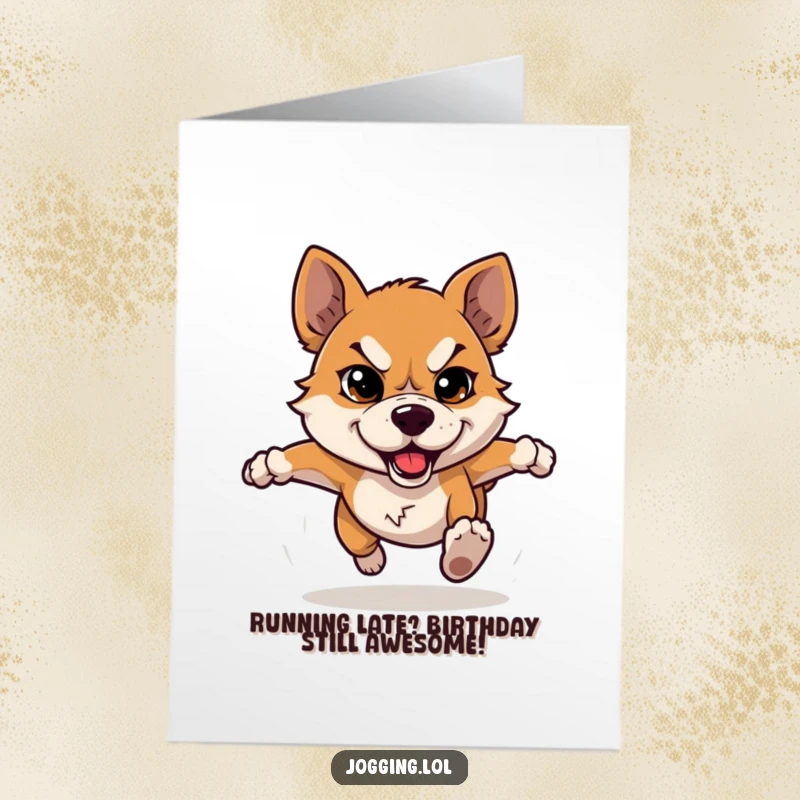 Funny Free Printable Birthday Card featuring a determined dog sprinting with a serious yet hilarious expression, ready to deliver birthday wishes.