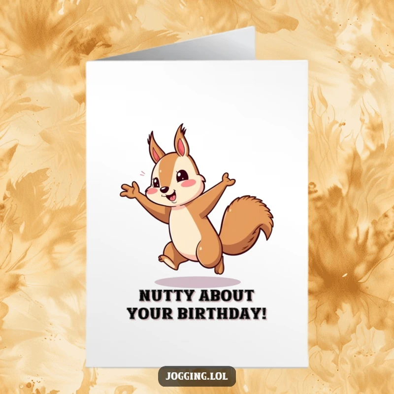 Funny Free Printable Birthday Card: Playful squirrel pumping its arms furiously while running, a birthday energy explosion.