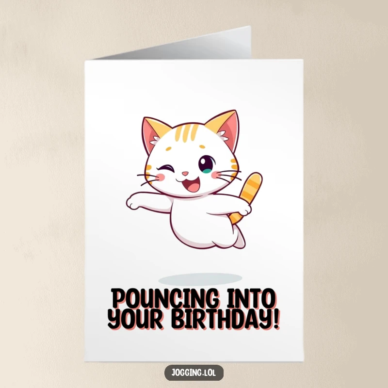Funny Free Printable Birthday Card: A cheerful cat runs gracefully, bringing birthday joy and playful energy.
