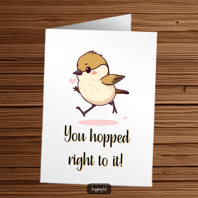 Funny Free Printable Congratulations Card showing a determined chickadee hopping forward, celebrating a great achievement with effort.