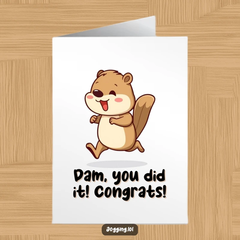Funny Free Printable Congratulations Card of a busy beaver runner celebrating an achievement, a great work-related gift.
