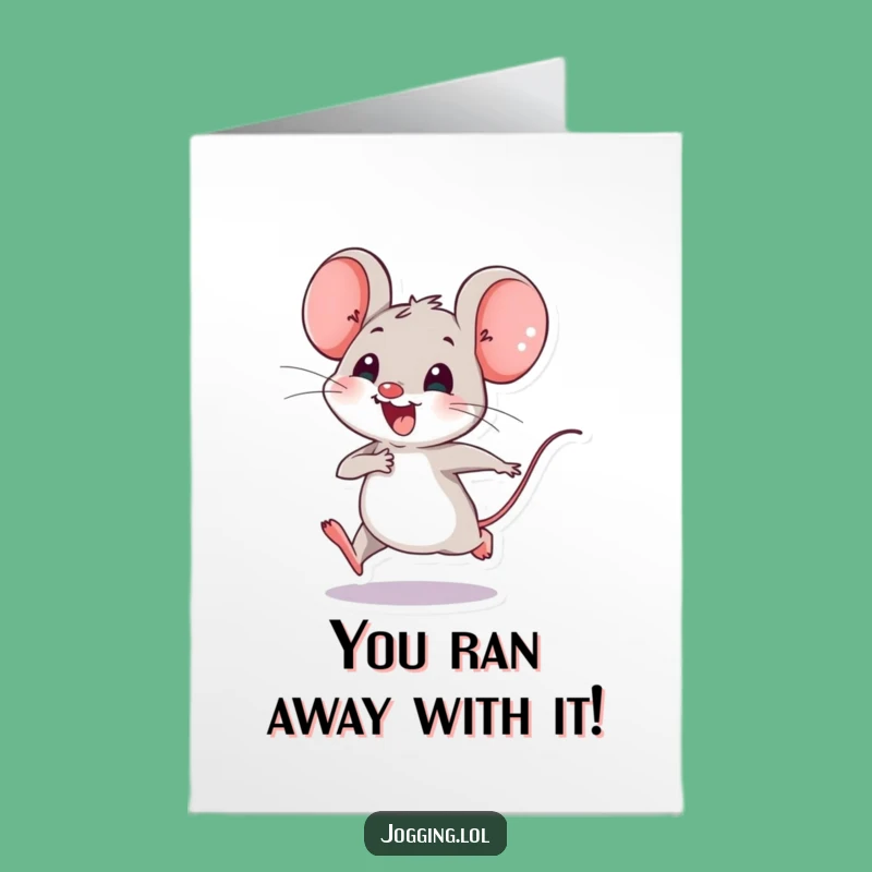 Free Printable Congrats Card: Mouse's Speed, Funny Downloadable Celebration Gift