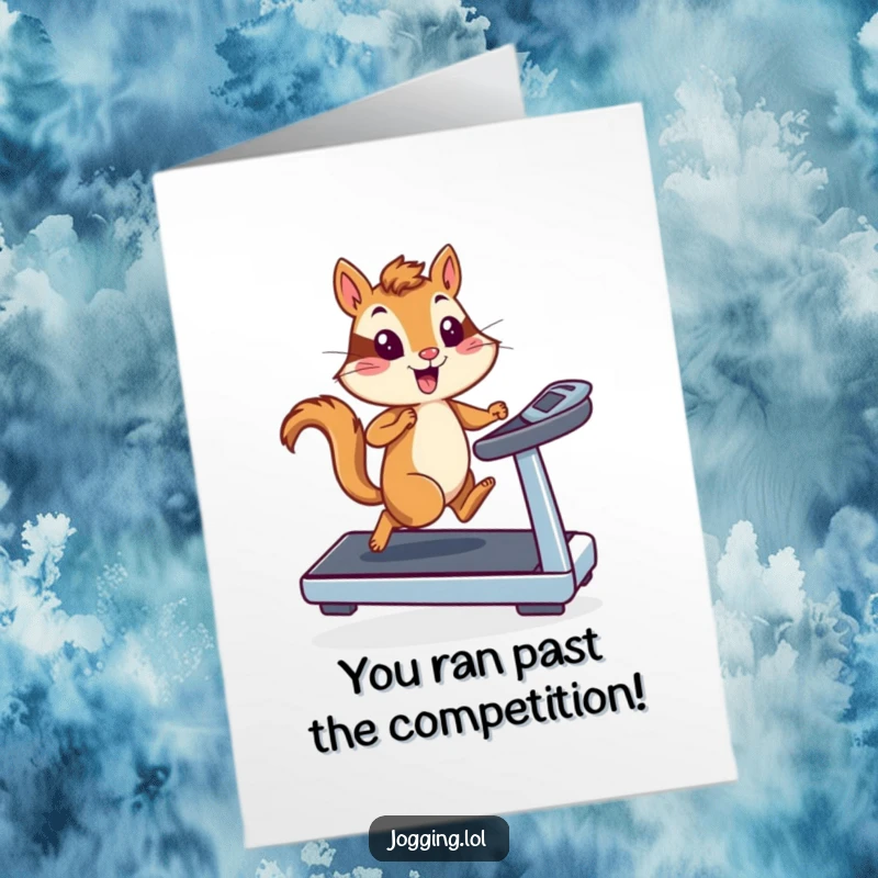 Funny Free Printable Chipmunk Congratulations Card showing a chipmunk runner going full speed on a treadmill.
