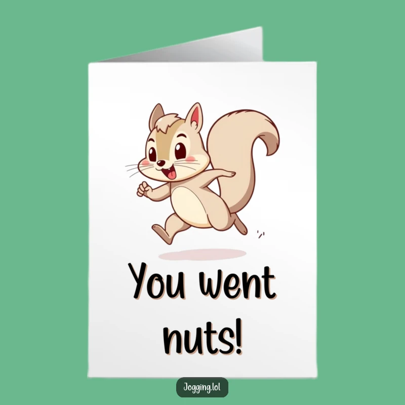 Free Printable Congrats Card: Bounding Squirrel, Funny Downloadable Success Message