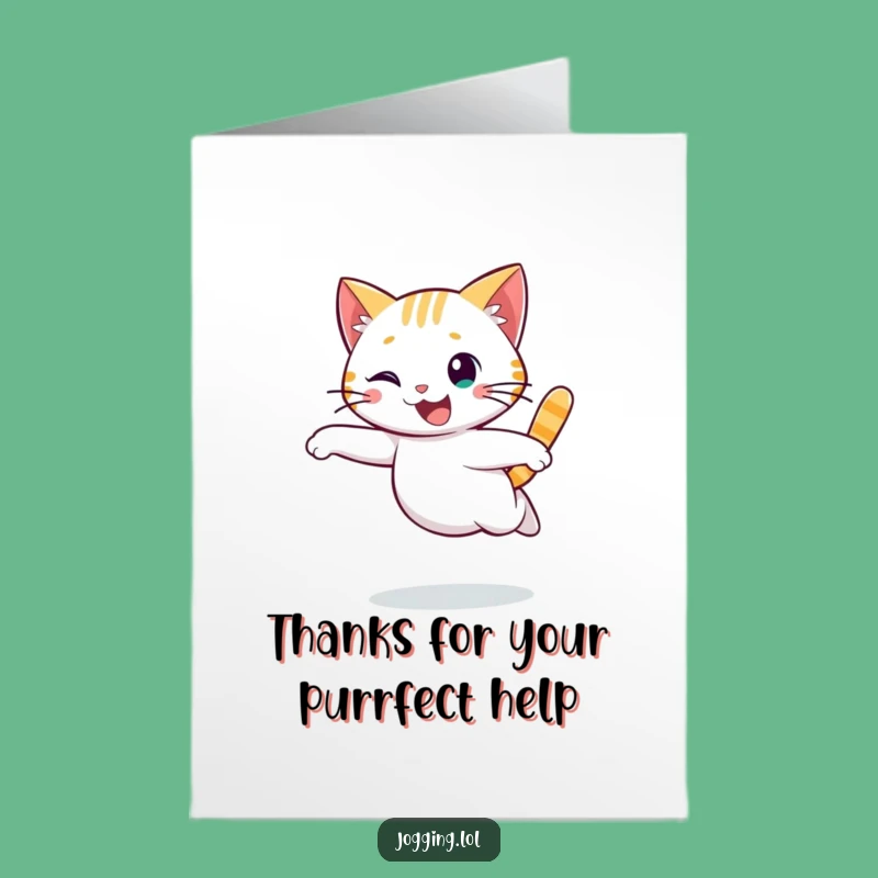 Free Printable Cat Thank You Card: Run Thanks with this Graceful Funny Card