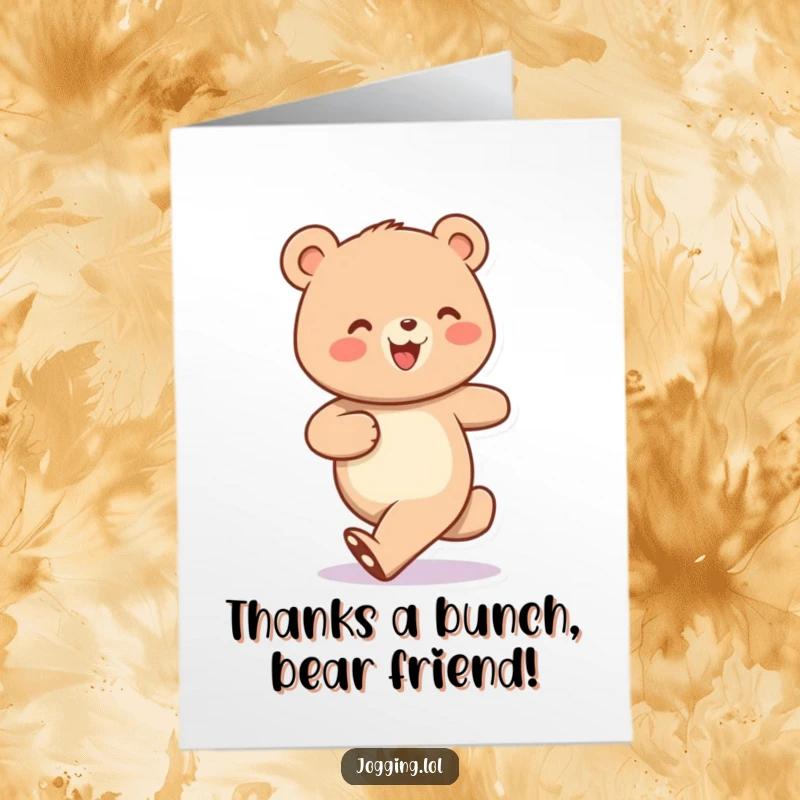Funny Free Printable Thank You Card featuring a cheerful bear jogging, conveying thanks with a happy, energetic vibe.