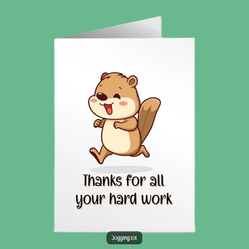 Free Printable Thank You Card: Beaver Runner Thanks, Diligent & Kind!