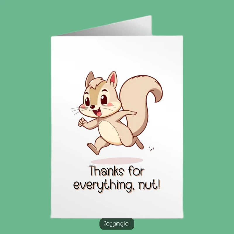 Free Printable Thank You Card: Energetic Squirrel, Funny Downloadable Appreciation Note