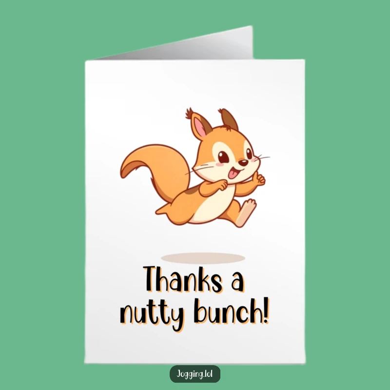 Free Printable Thank You Card: Squirrel Sprinter Thanks, Quick & Cute!