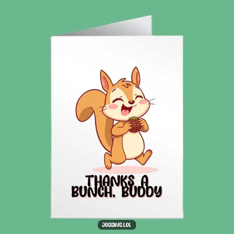 Free Printable Thank You Card: Joyful Squirrel Jogging - Hilarious Downloadable Gift!