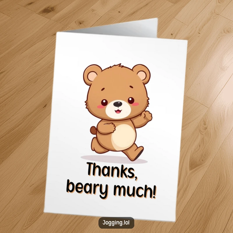 Funny Free Printable Thank You Card: Curious bear cub jogging tentatively, looking at paws, expressing gratitude.
