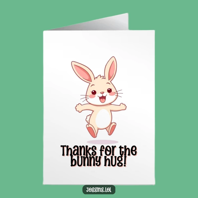 Free Printable Bunny Thank You Card: Funny Bouncy Downloadable Gift of Thanks
