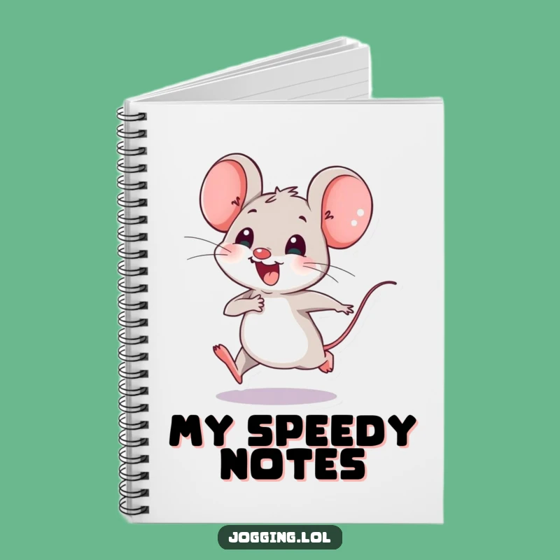Funny Mouse Notebook - Joyful Tiny Legs Speedster Journal